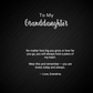 The To My Granddaughter message card: no matter how much you grow, you will always hold a piece of my heart — Love, Grandma